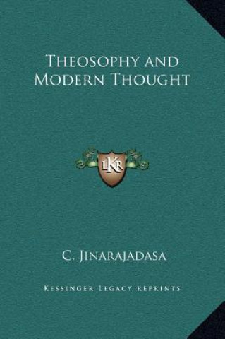 Carte Theosophy and Modern Thought C. Jinarajadasa