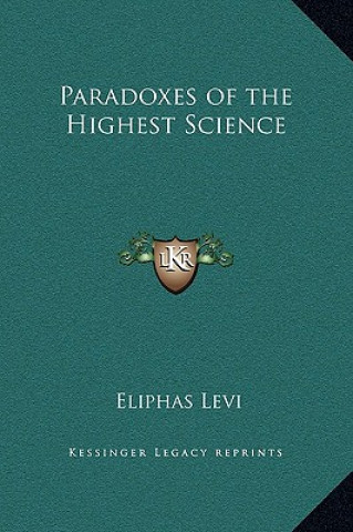 Carte Paradoxes of the Highest Science Eliphas Levi