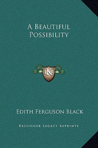 Carte A Beautiful Possibility Edith Ferguson Black