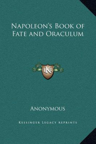 Kniha Napoleon's Book of Fate and Oraculum Anonymous