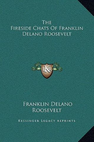 Kniha The Fireside Chats of Franklin Delano Roosevelt Franklin D. Roosevelt