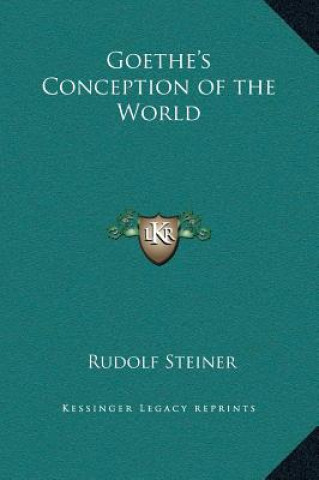 Książka Goethe's Conception of the World Rudolf Steiner