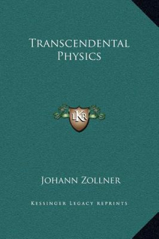 Książka Transcendental Physics Johann Zollner