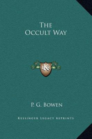 Knjiga The Occult Way P. G. Bowen