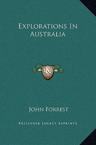 Könyv Explorations In Australia John Forrest