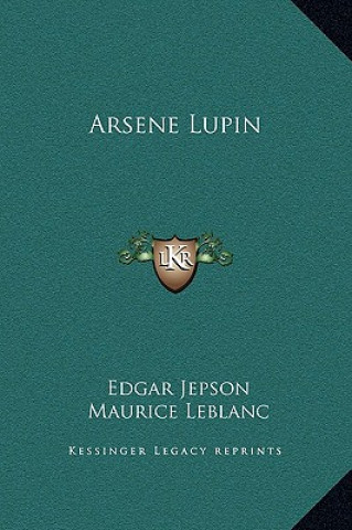 Carte Arsene Lupin Edgar Jepson