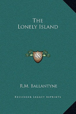 Libro The Lonely Island Robert Michael Ballantyne