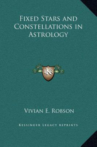 Книга Fixed Stars and Constellations in Astrology Vivian E. Robson