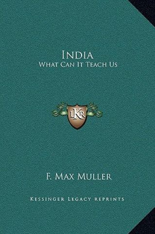 Kniha India: What Can It Teach Us F. Max Muller