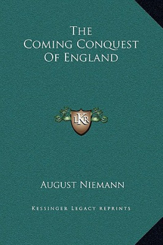 Kniha The Coming Conquest Of England August Niemann