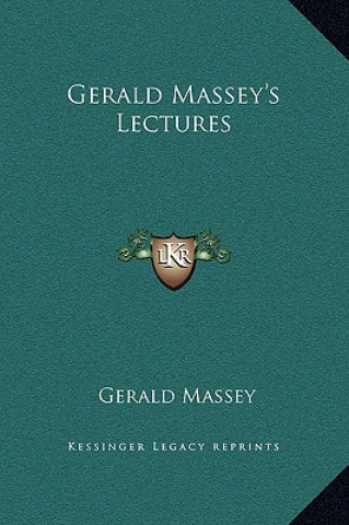 Kniha Gerald Massey's Lectures Gerald Massey