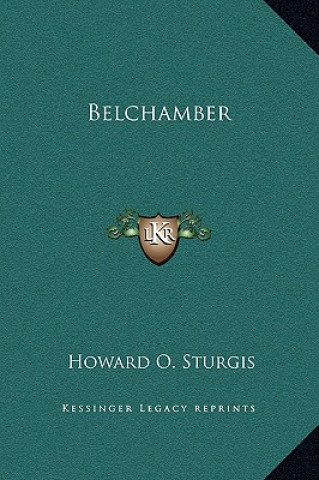 Kniha Belchamber Howard O. Sturgis