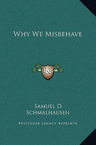 Boek Why We Misbehave Samuel D. Schmalhausen