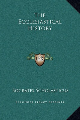 Book The Ecclesiastical History Socrates Scholasticus