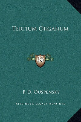 Könyv Tertium Organum P. D. Ouspensky