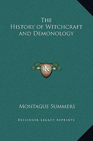 Kniha The History of Witchcraft and Demonology Montague Summers