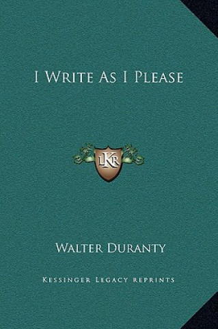 Kniha I Write As I Please Walter Duranty