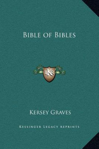 Carte Bible of Bibles Kersey Graves