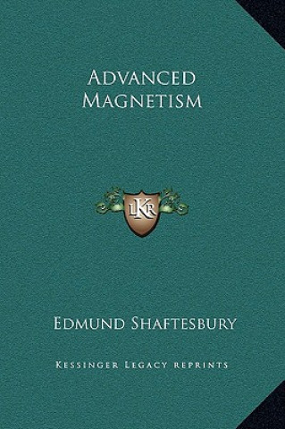 Buch Advanced Magnetism Edmund Shaftesbury