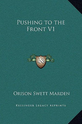 Βιβλίο Pushing to the Front V1 Orison Swett Marden