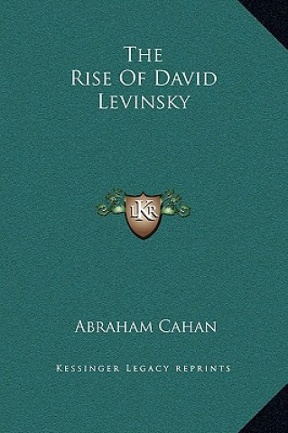 Könyv The Rise Of David Levinsky Abraham Cahan