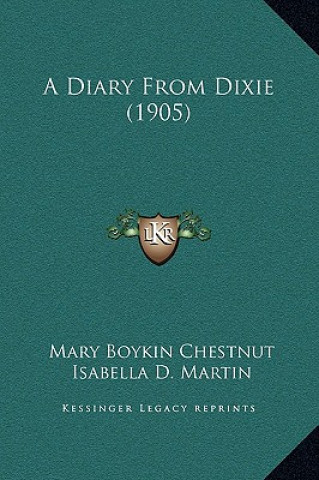Книга A Diary from Dixie (1905) Mary Boykin Chesnut