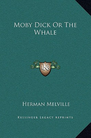 Книга Moby Dick Or The Whale Herman Melville