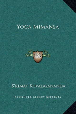 Libro Yoga Mimansa S'Rimat Kuvalayananda