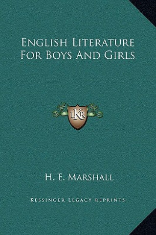 Carte English Literature For Boys And Girls H. E. Marshall