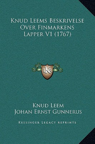 Knjiga Knud Leems Beskrivelse Over Finmarkens Lapper V1 (1767) Knud Leem