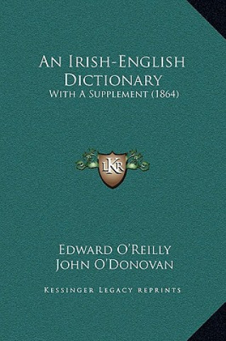 Książka An Irish-English Dictionary: With A Supplement (1864) Edward O'Reilly