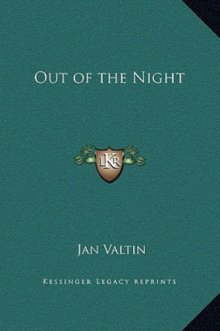 Carte Out of the Night Jan Valtin