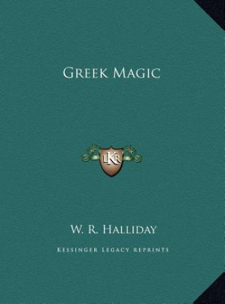 Kniha Greek Magic W. R. Halliday