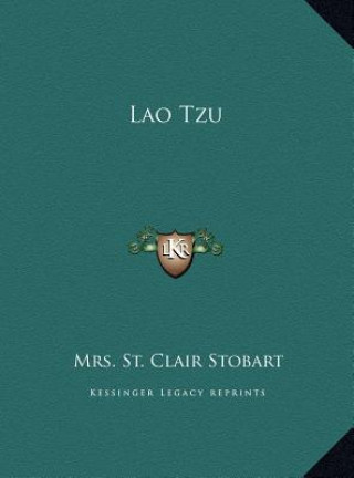 Knjiga Lao Tzu Mrs St Clair Stobart
