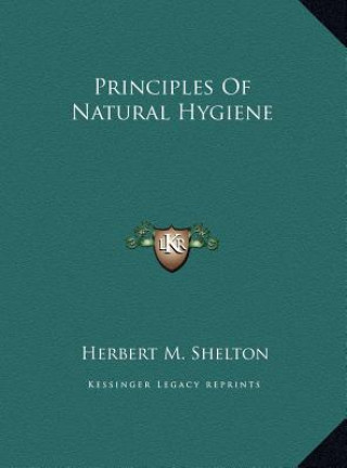 Buch Principles Of Natural Hygiene Herbert M. Shelton