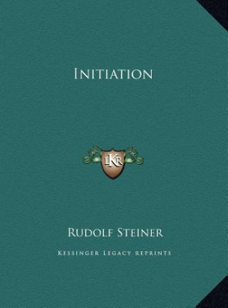 Knjiga Initiation Rudolf Steiner