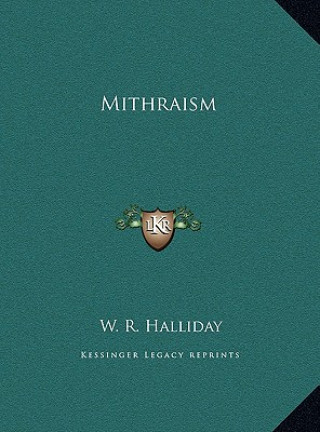 Kniha Mithraism W. R. Halliday