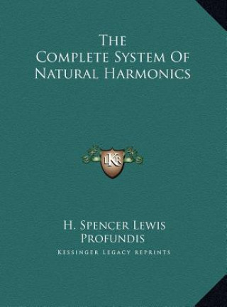 Buch The Complete System Of Natural Harmonics Profundis