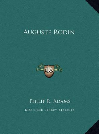Buch Auguste Rodin Philip R. Adams
