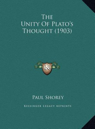 Buch The Unity Of Plato's Thought (1903) Paul Shorey