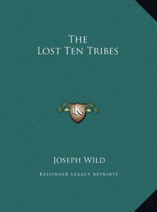 Buch The Lost Ten Tribes Joseph Wild