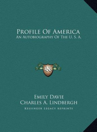 Kniha Profile Of America: An Autobiography Of The U. S. A. Emily Davie