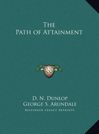 Carte The Path of Attainment D. N. Dunlop