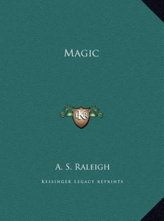 Kniha Magic A. S. Raleigh