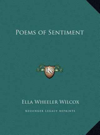 Kniha Poems of Sentiment Ella Wheeler Wilcox