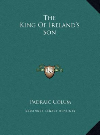 Carte The King Of Ireland's Son Padraic Colum