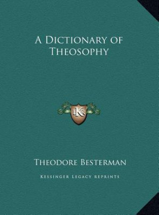 Carte A Dictionary of Theosophy Theodore Besterman