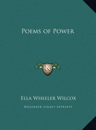 Kniha Poems of Power Ella Wheeler Wilcox