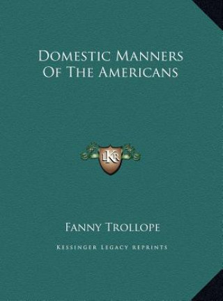 Buch Domestic Manners Of The Americans Fanny Trollope