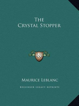 Könyv The Crystal Stopper Maurice LeBlanc